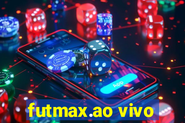 futmax.ao vivo